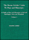 Drama Scholars' Index to Plays and Filmscripts: A Guide to Plays and Filmscripts in Selected Anthologies, Periodicals, Vol. 3