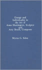 Energy and Individuality in the Art of Anna Huntington, Sculptor, and Amy Beach