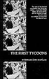 Title: The First Tycoons, Author: Richard Dyer MacCann