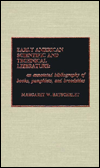 Title: Early American Scientific and Technical Literature: An Annotated Bibliography of Books, Pamphlets, and Broadsides, Author: Margaret Batschelet