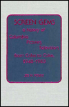 Title: Screen Gems: A History of Columbia Pictures Television from Cohn to Coke, 1948-1983, Author: Jeb H. Perry