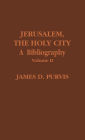 Jerusalem, The Holy City: A Bibliography