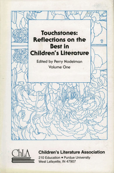 Touchstones: Reflections on the Best in Children's Literature