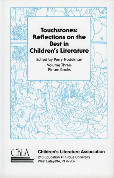 Touchstones: Picture Books: Reflections on the Best in Children's Literature