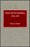 Title: David Anton Randall, 1905-1975, Author: Dean H. Keller