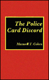 Title: The Police Card Discord, Author: Maxwell T. Cohen