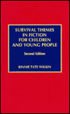 Title: Survival Themes in Fiction for Children and Young People, Author: Binnie Tate Wilkin