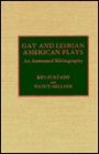 Gay and Lesbian American Plays: An Annotated Bibliography