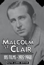 Malcolm St. Clair: His Films, 1915-1948