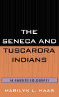 The Seneca and Tuscarora Indians: An Annotated Bibliography