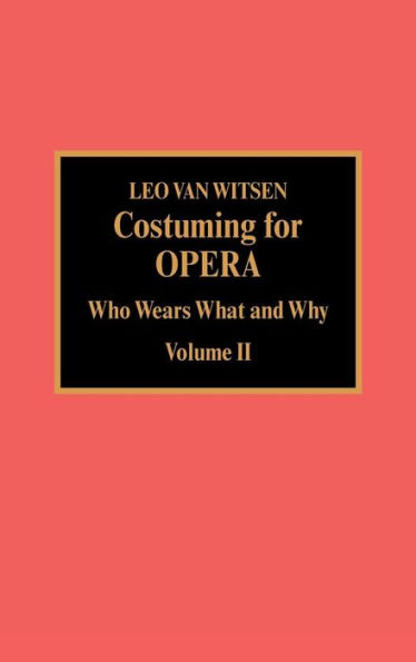 Costuming for Opera: Who Wears What and Why