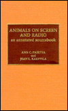 Title: Animals on Screen and Radio: An Annotated Sourcebook, Author: Ann C. Paietta