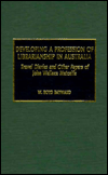 Title: Developing a Profession of Librarianship in Australia: Travel Diaries and Other Papers of John Wallace, Author: W. Boyd Rayward