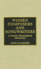 Women Composers and Songwriters: A Concise Biographical Dictionary