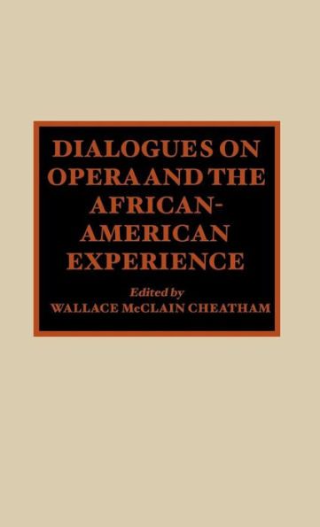 Dialogues on Opera and the African-American Experience