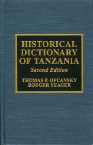 Title: Historical Dictionary of Tanzania, Author: Thomas P. Ofcansky