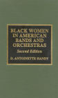 Black Women in American Bands and Orchestras / Edition 2