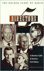 Title: Five Directors: The Golden Years of Radio, Author: Ira Skutch