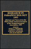 Research in Parapsychology 1993: Abstracts and Papers from the Thirty-Sixth Annual Convention of the Parapsychological Association, 1993
