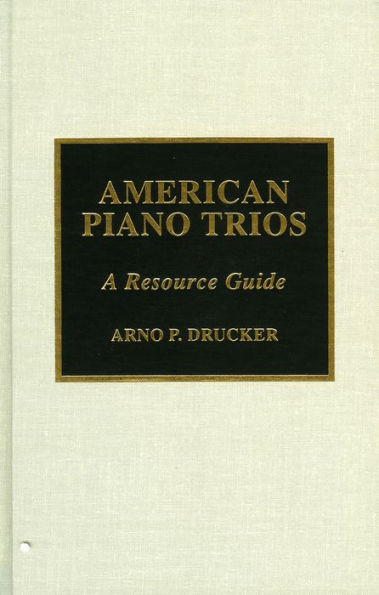 American Piano Trios: A Resource Guide