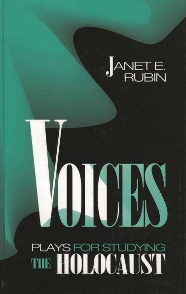 Voices: Plays for Studying the Holocaust