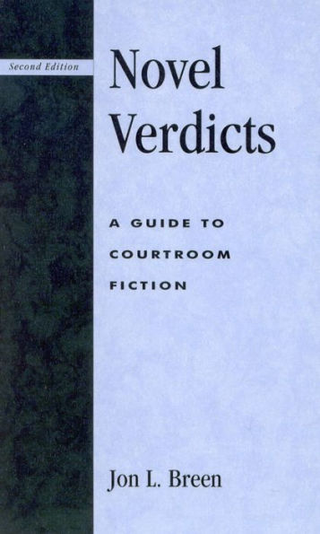 Novel Verdicts: A Guide to Courtroom Fiction
