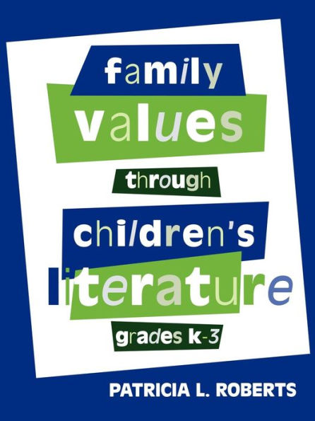 Family Values Through Children's Literature, Grades K-3