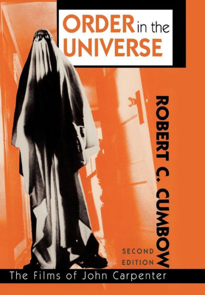 Order in the Universe: The Films of John Carpenter / Edition 2