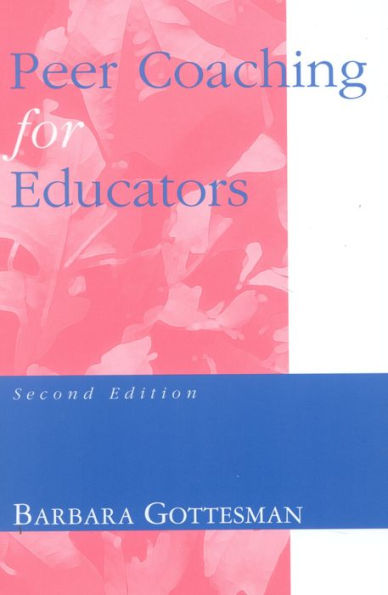Peer Coaching for Educators / Edition 2