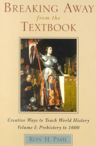 Title: Breaking Away From The Textbook, Volume I / Edition 1, Author: Ron H. Pahl