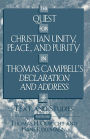 The Quest for Christian Unity, Peace, and Purity in Thomas Campbell's Declaration and Address: Text and Studies