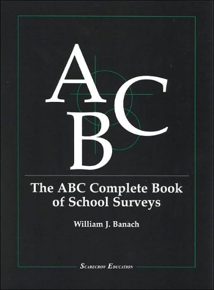 The ABC Complete Book of School Surveys