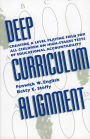 Deep Curriculum Alignment: Creating a Level Playing Field for All Children on High-Stakes Tests of Accountability / Edition 1