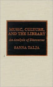 Music, Culture, and the Library: An Analysis of Discourses