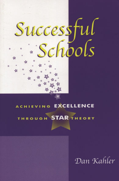 Successful Schools: Achieving Excellence through STAR Theory