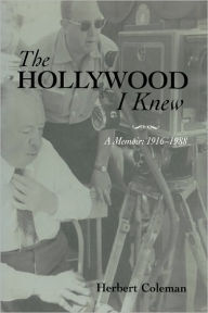 Title: Hollywood I Knew, Author: Herbert Coleman