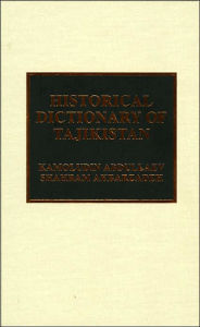 Title: Historical Dictionary of Tajikistan, Author: Kamoludin Abdullaev