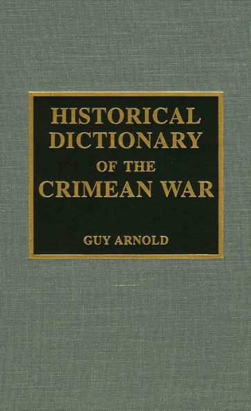 Historical Dictionary of the Crimean War