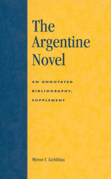 The Argentine Novel: An Annotated Bibliography, Supplement