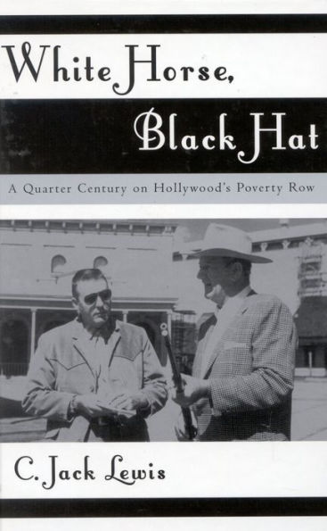 White Horse, Black Hat: A Quarter Century on Hollywood's Poverty Row