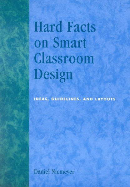 Hard Facts on Smart Classroom Design: Ideas, Guidelines, and Layouts