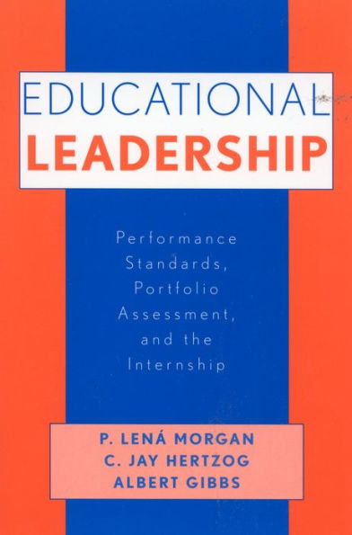 Educational Leadership: Performance Standards, Portfolio Assessment, and the Internship