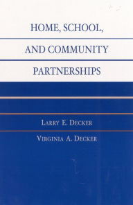 Title: Home, School, and Community Partnerships, Author: Larry E. Decker