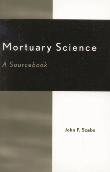 Mortuary Science: A Sourcebook