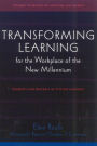 Transforming Learning for the Workplace of the New Millennium - Book 4: Students and Workers as Critical Learners