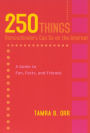 250 Things Homeschoolers Can Do On the Internet: A Guide to Fun, Facts, and Friends