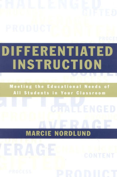 Differentiated Instruction: Meeting the Needs of All Students In Your Classroom / Edition 1