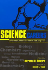 Title: Science Careers: Personal Accounts from the Experts / Edition 176, Author: Lawrence O. Flowers