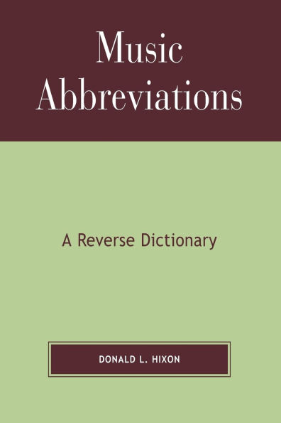 Music Abbreviations: A Reverse Dictionary