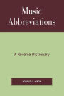 Music Abbreviations: A Reverse Dictionary